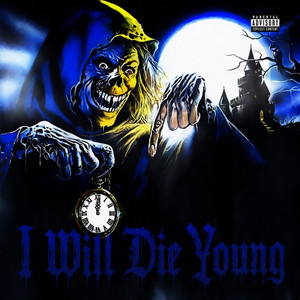I Will Die Young by WTP Rezoo
