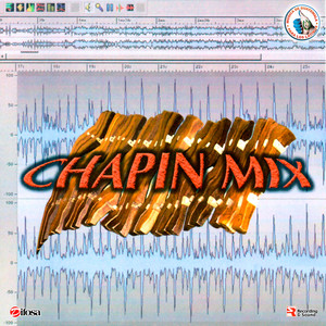 FIdel Funes y Su Marimba Orquesta, Marimba Orquesta Alma Tuneca, Lalo y Su Marimba Orquesta Ecos Manzaneros & Internacionales Conejos - Chapin Mix Radio Version: Flor de Capomo / El Foco / El Valle de la Ermita / Chupa Que Chupa / Las Chancletas de Nayo Capero / La Hierba Se Movía / Tú y Yo Enamorando / Tápame Tapame / La Pipiripau