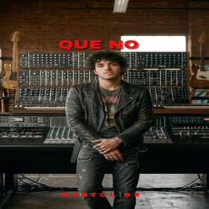 QUE NO by MENTOL DR
