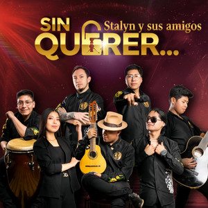 Grupo Stalyn y sus amigos - Sin Querer