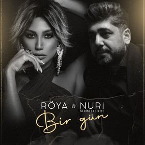 Röya & Nuri Serinlendirici - Bir Gün