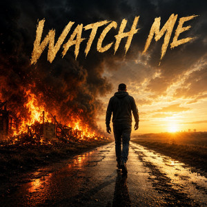 Watch Me by West 7Six