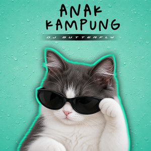 ANAK KAMPUNG MENGKANE by DJ BUTTERFLY