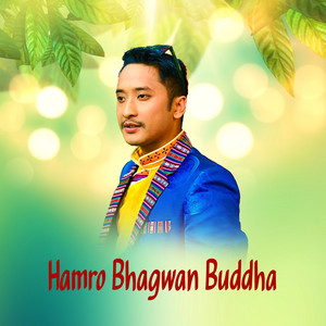 Karsang Lama - Hamro Bhagwan Buddha