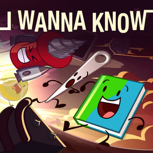 I Wanna Know by WebzForevz, Antony Kos
