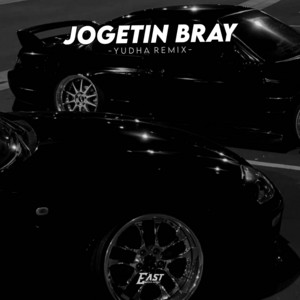 JOGETIN BRAY by YUDHA REMIX