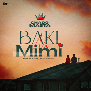 Chado Masta - Baki Na Mimi