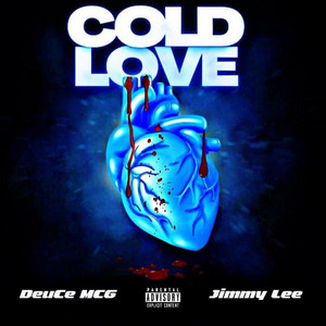 Cold Love by DeuCe MCG, Jimmy Lee