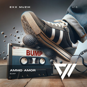 Bump - Extended Mix by Ammo Amor