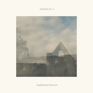 Tintern Pt. 2 by Neighborhood Libraries