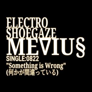 Something is Wrong by Mevius