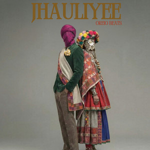 Jhauliyee by Oreio Beats