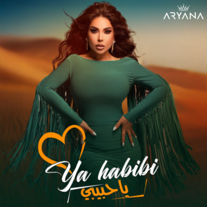 Aryana Sayeed - Ya Habibi