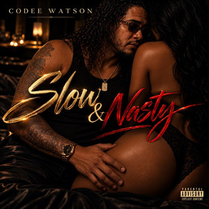 Slow & Nasty by Codee Watson, Mère D’Von