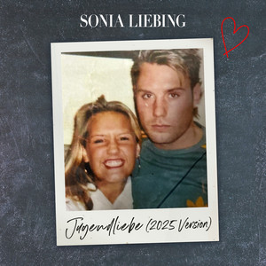 Sonia Liebing - Jugendliebe (2025 Version)