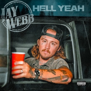 Hell Yeah by Jay Webb