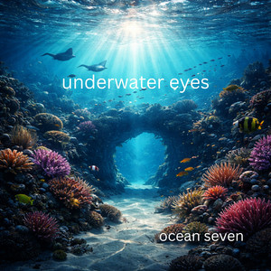 Underwater Eyes by Ocean Seven