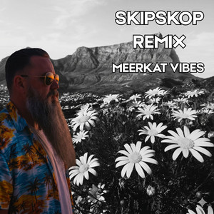 Skipskop Special by Meerkat Vibes