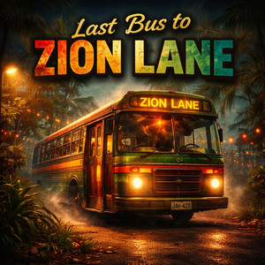 Last bus to zion lane by Dj Shimifari