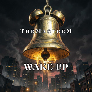 Wake UP by TheMastreM
