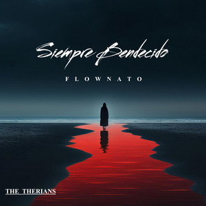 SIEMPRE BENDECIDO by FLOWNATO