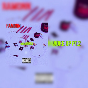 Woke Up Pt.2 by Ramonn
