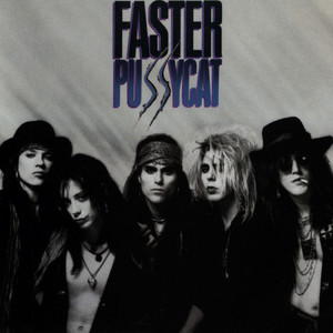 Don't Change That Song by Faster Pussycat