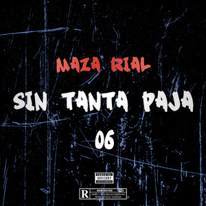 Sin Tanta Paja 06 by Maza rial