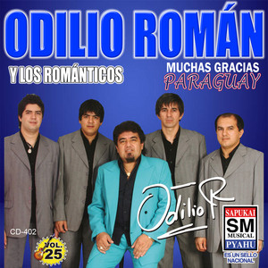 Odilio Román Y Los Románticos - Ahasema Paraguaipe