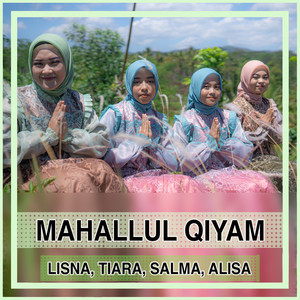 Lisna, Tiara, Salma & ALISA - Mahallul Qiyam