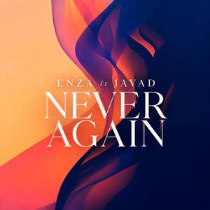 Never Again by ENZA, JAVAD