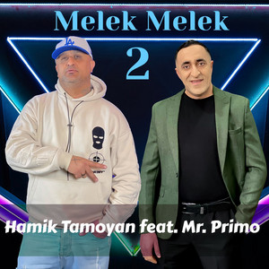Hamik Tamoyan - Melek Melek 2 (feat. Mr. Primo)