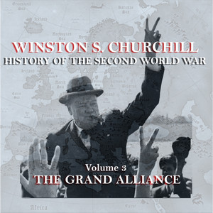 Winston S Churchill's History Of The Second World War - Volume 3 - The Grand Alliance