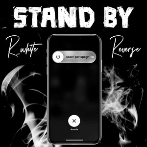 Stand By by Reverse, R_white