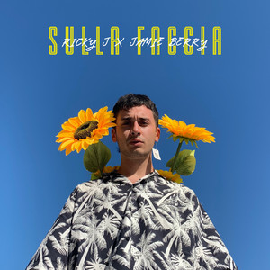 Sulla Faccia by Ricky J, Jamie Berry