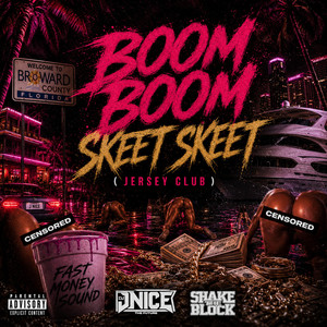 Boom Boom Skeet Skeet - Jersey Club by DJ J NICE