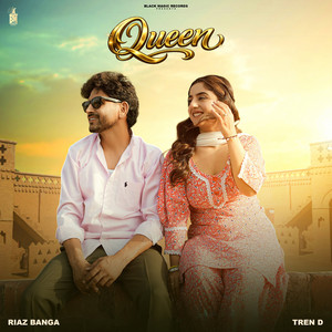Queen by Riaz banga, Tren D
