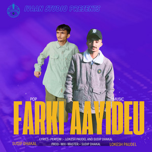 Sudip Dhakal - Farki Aayideu