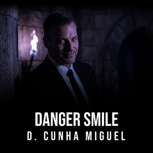 D. Cunha Miguel - Danger Smile