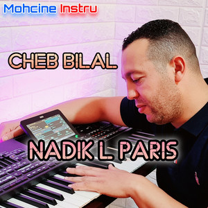 Mohcine instru - Nadik l paris (feat. Cheb bilal)