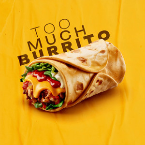 dannyminus - TOO MUCH BURRITO