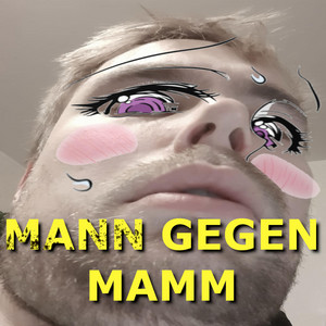 Mann gegen Mamm
