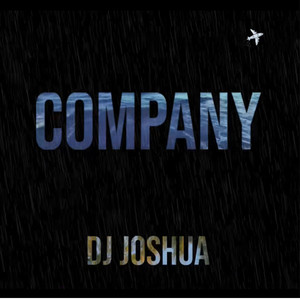 Company by DJ Joshua