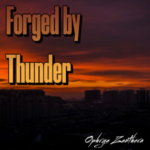 Forged by Thunder by Ophrya Zanthera