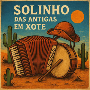 Solinho das Antigas em Xote (Instrumental na Sanfona)