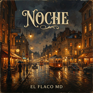 Noche by El Flaco MD