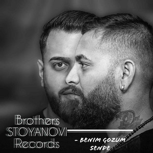 Brothers Stoyanovi - Benim Gozum Sende