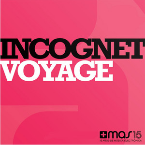 Voyage - Radio Mix by Incognet