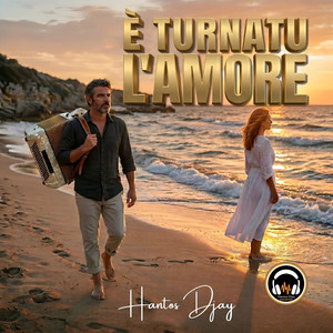 E' Turnatu l'amore by Hantos Djay