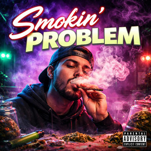 Smokin' Problem by Raw Garden
